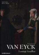 Van Eyck. I coniugi Arnolfini di Stefano Zuffi edito da 24 Ore Cultura