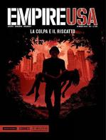 La colpa e il riscatto. Empire USA vol.3 di Stephen Desberg edito da Mondadori Comics