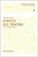 Scritti sul teatro di Umberto Bosco edito da Bulzoni
