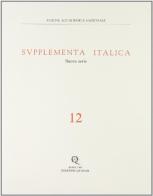 Supplementa italica vol.12 edito da Quasar