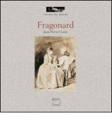 Fragonard di Jean-Pierre Cuzin edito da 5 Continents Editions