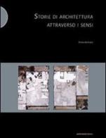 Storie di architettura attraverso i sensi di Anna Barbara edito da Postmedia Books