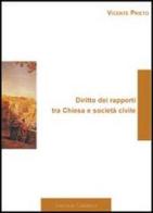 Diritto dei rapporti tra Chiesa e società civile di Vicente Prieto edito da Edusc