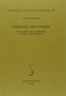 Periegesi aretiniane. Testi, schede e note biografiche intorno a Pietro Aretino di Angelo Romano edito da Salerno