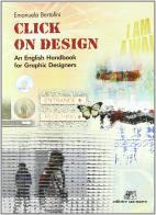 Click on design. An english handbook. For graphic designers. Con espansione online. Con CD Audio. Per gli Ist. tecnici e professionali di Emanuela Bertolini edito da Editrice San Marco