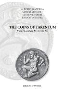 The coins of Tarentum from VI century BC to 350 BC di Alberto D'Andrea, Marco Miglioli, Giuseppe Tafuri edito da D'Andrea