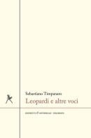 Leopardi e altre voci di Sebastiano Timpanaro edito da Giometti & Antonello