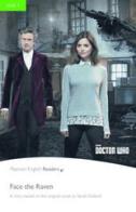 Doctor Who. Face the raven. Level 3. Con espansione online. Con CD-Audio di Sarah Dollard edito da Pearson Longman