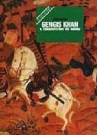 Gengis Khan. Il conquistatore del mondo di Mario Bussagli edito da Giunti Editore