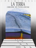 La terra. Origine ed evoluzione di Anna Alessandriello edito da Jaca Book