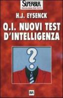 Q.I. Nuovi test d'intelligenza di Hans J. Eysenck edito da Rizzoli