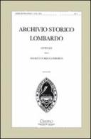 Archivio storico lombardo. Giornale della Società storica lombarda (2014) vol.19 edito da Cisalpino