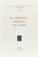 La comunità europea. Storia e problemi edito da Olschki