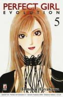 Perfect girl evolution vol.5 di Tomoko Hayakawa edito da Star Comics