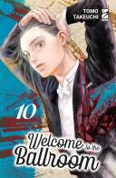 Welcome to the ballroom. Variant cover. Con 2 illustration card vol.10 di Tomo Takeuchi edito da Star Comics