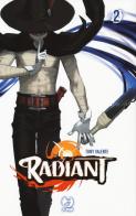 Radiant vol.2 di Tony Valente edito da Edizioni BD