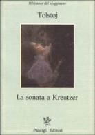 La sonata a Kreutzer di Lev Tolstoj edito da Passigli