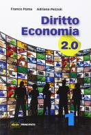 Diritto economia 2.0. Per le Scuole superiori. Con e-book. Con espansione online vol.1 di Franco Poma, Adriana Pezzoli edito da Principato