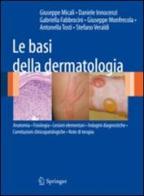 Le basi della dermatologia edito da Springer Verlag