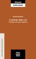 Il catalogo delle voci. Colloqui con poeti migranti di Davide Bregola edito da Cosmo Iannone Editore