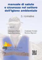 Manuale di salute e sicurezza nel settore dell'igiene ambientale vol.3 edito da XL Edizioni