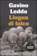 Lingua di falce di Gavino Ledda edito da Dalai Editore