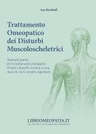 Trattamento omeopatico dei disturbi muscoloscheletrici di Asa Hershoff edito da Salus Infirmorum