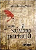 Il numero perfetto di Michelangelo Volpe edito da Booksprint