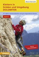 Klettern in Gröden & Umgebung. Dolomiten. 110 alpine, wiederentdeckte und gut abgesicherte Routen vol.3 di Mauro Bernardi edito da Athesia