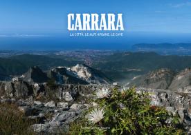 Carrara. La città, le Alpi apuane, le cave. Ediz. illustrata edito da Editrice Apuana