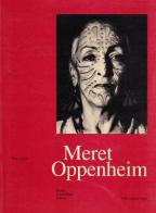 Meret Oppenheim. Tracce di una libertà sofferta di Bice Curiger edito da Giampiero Casagrande editore