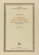 Il demone dell'analogia. Memorie e divagazioni narrative di Mario Praz edito da Storia e Letteratura