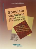 Speciale valutazione. Studenti, scuole, professionalità di M. Teresa Spinosi edito da Tecnodid