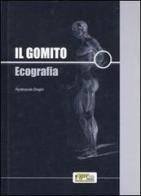 Il gomito. Ecografia di Ferdinando Draghi edito da Athena Audiovisuals