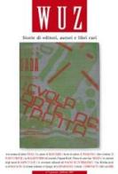 Wuz. Storie di editori, autori e libri rari (2007) vol.1 edito da Silvia