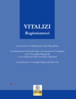 Vitalizi. Ragioniamoci edito da Novecento Libri