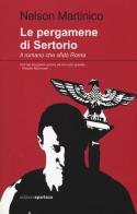 Le pergamene di Sertorio. Il romano che sfidò Roma di Nelson Martinico edito da Spartaco