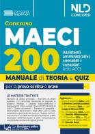 Concorso 200 Assistenti amministrativi contabili consolari MAECI (cod. ACC). Teoria e quiz per tutte le prove del concorso. Con simulatore online edito da Nld Concorsi