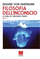 Filosofia dell'inconscio di Eduard von Hartmann edito da Oaks Editrice