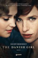 The danish girl di David Ebershoff edito da Giunti Editore