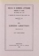 Del libero arbitrio (rist. anast.) di Bernardo di Chiaravalle (san) edito da Forni