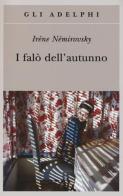 I falò dell'autunno di Irène Némirovsky edito da Adelphi