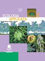 Ecologia applicata. Per gli Ist. professionali per l'agricoltura vol.2 di Mario Ferrari, Elena Marcon, Andrea Menta edito da Edagricole Scolastico