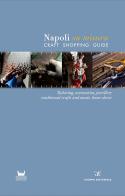 Napoli su misura. Craft Shopping Guide. Ediz. multilingue di Gruppo Editoriale Srl edito da Gruppo Editoriale