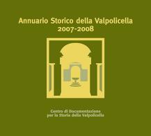 Annuario storico della Valpolicella 2007-2008. Con CD-ROM edito da Editrice La Grafica