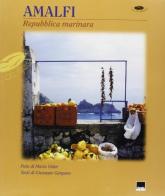 Amalfi. Repubblica marinara. Ediz. italiana e inglese di Mario Vidor, Giuseppe Gargano edito da Vianello Libri