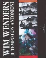 Il tempo con Antonioni di Wim Wenders edito da Socrates