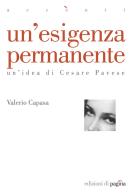 Un'esigenza permanente. Un'idea di Cesare Pavese di Valerio Capasa edito da Edizioni di Pagina