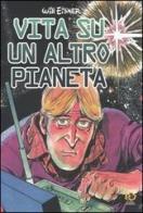Vita su un altro pianeta di Will Eisner edito da Kappa Edizioni