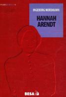 Hannah Arendt di Ingeborg Nordmann edito da Salento Books